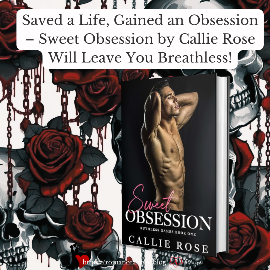 Conversion Obsession Saved a Life, Gained an Obsession – Sweet Obsession by Callie Rose Will ...
